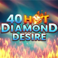 40 hot diamond desire